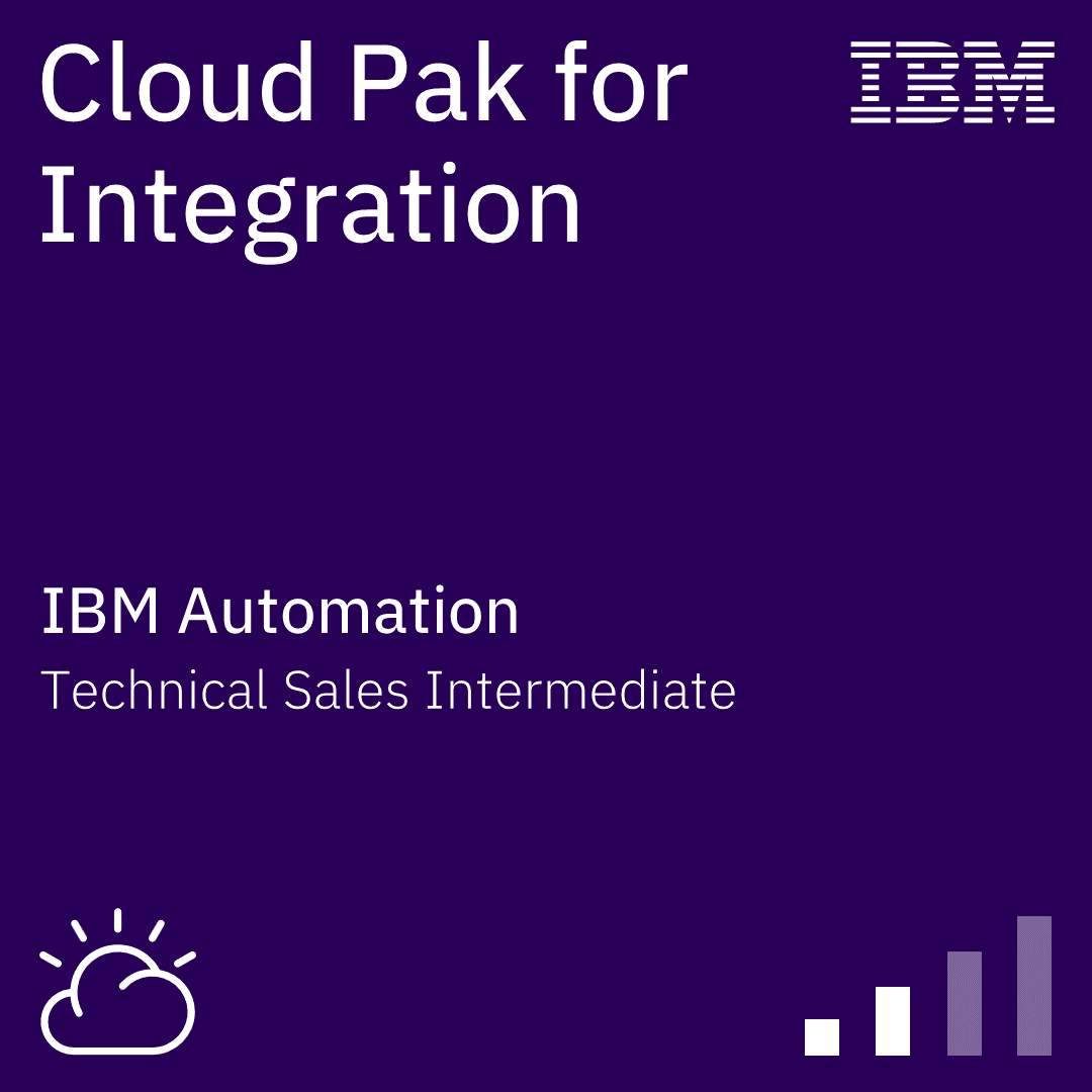 Cloud Pak for Integration Technical Sales Intermediate