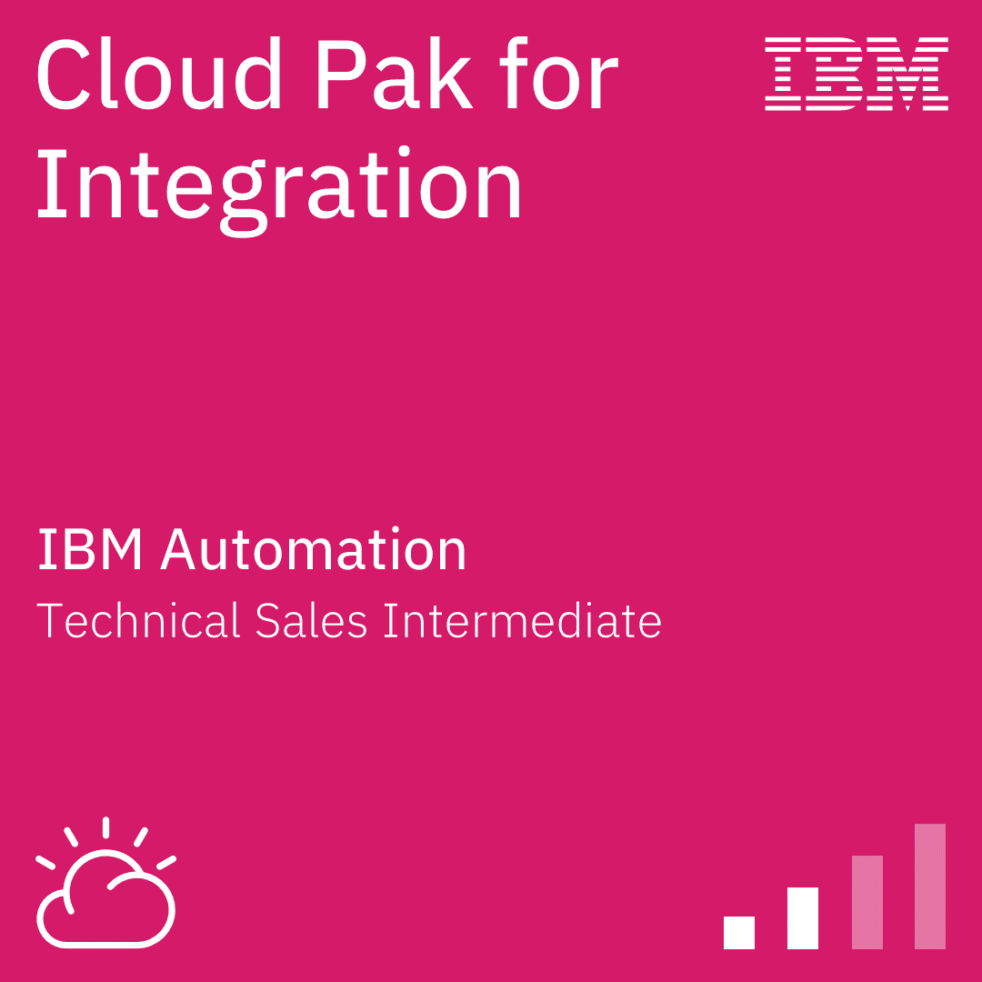Cloud Pak for Integration Technical Sales Intermediate