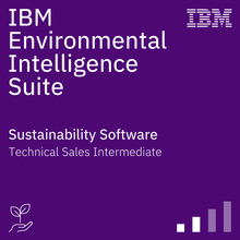 IBM Environmental Intelligence Suite Technical Sales Intermediate