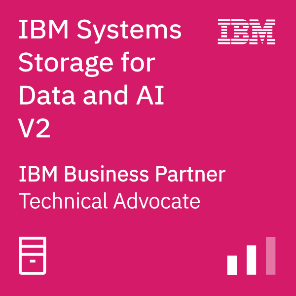 IBM Systems Business Partner Storage for Data and AI  Technical Advocate V2