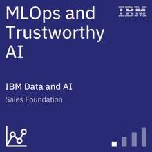 MLOps and Trustworthy AI Sales Foundation