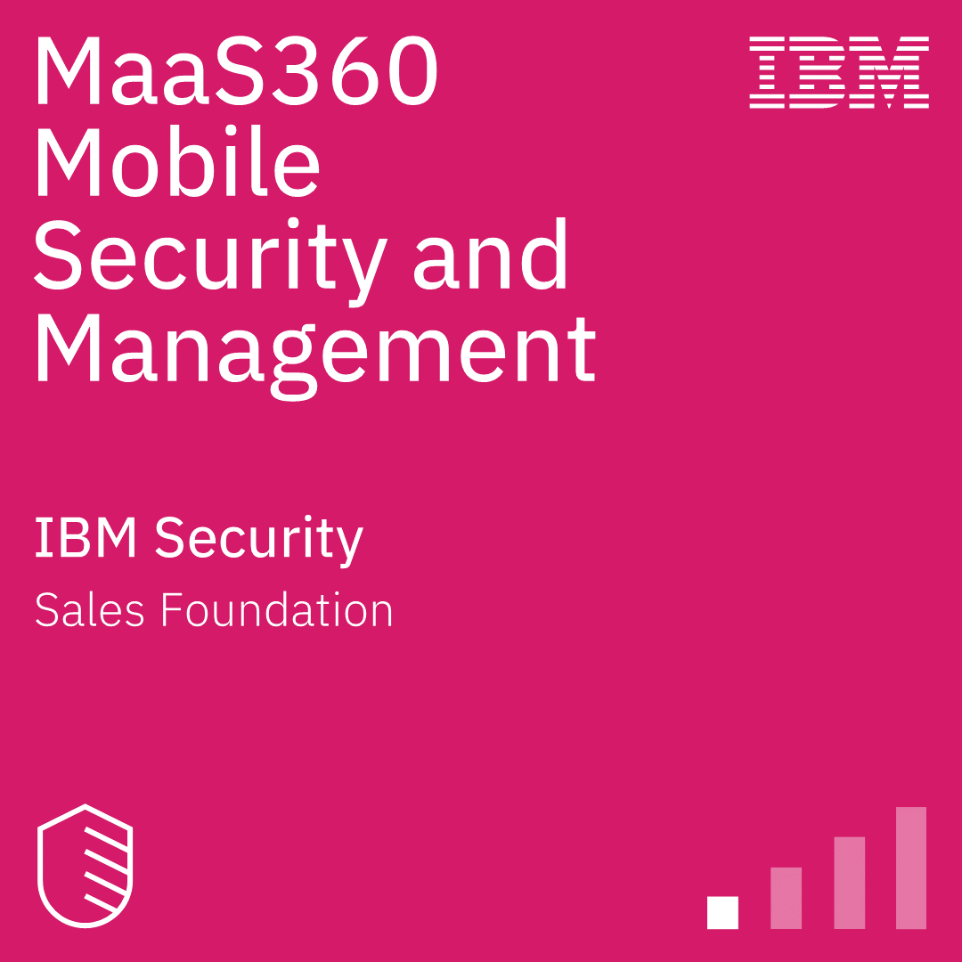 MaaS360 Mobile Security and Management Sales Foundation