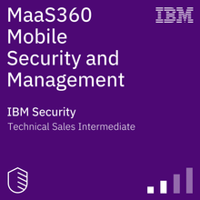 MaaS360 Mobile Security and Management Technical Sales Intermediate