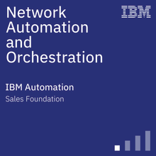 Network Automation and Orchestration Sales Foundation