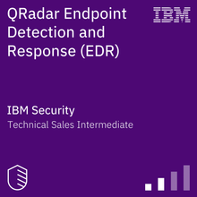 QRadar Endpoint Detection and Response (EDR) Technical Sales Intermediate