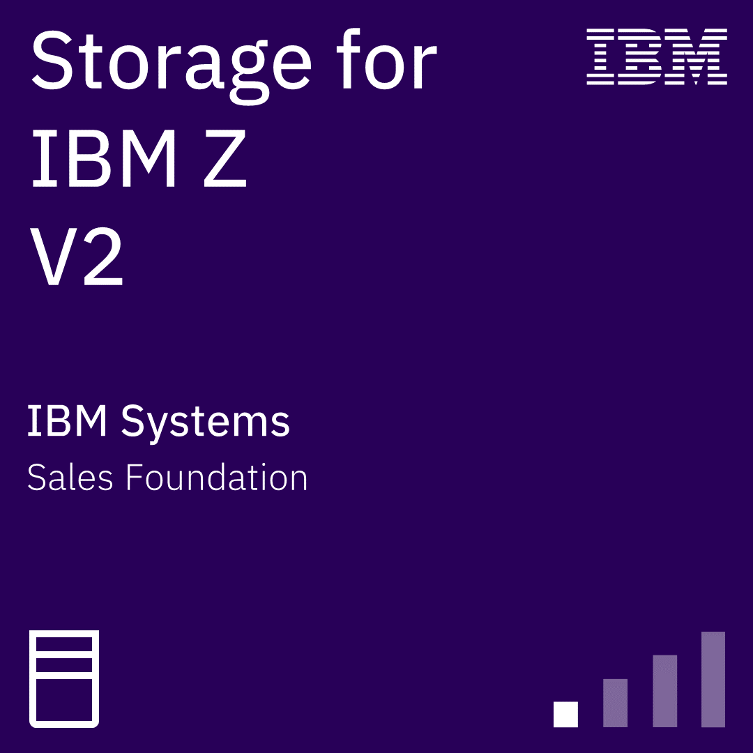 Storage for IBM Z Sales Foundation V2