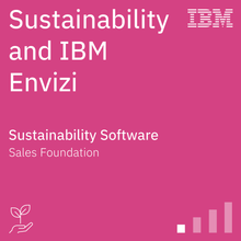 Sustainability and IBM Envizi Sales Foundation