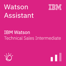Watson Assistant Technical Sales Intermediate