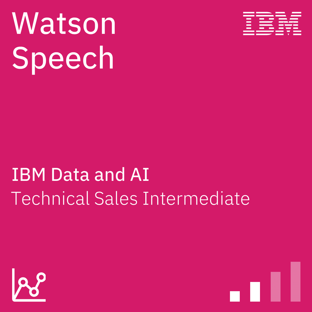 Watson Speech Technical Sales Intermediate